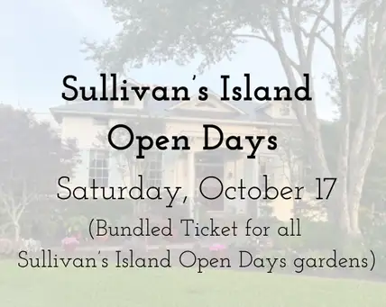 Sullivan's Island Open Day (Bundle of All Gardens)